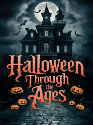 cover image of Halloween Through the Ages